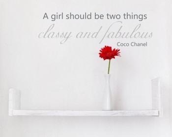 A Girl Should Be Classy and Fabulous
